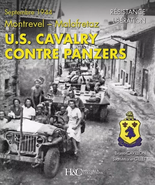 US Cavalry contre Panzers - septembre 1944, Montrevel-Malafretaz -  - HISTOIRE COLLEC