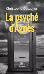 La psyché d'Agnès