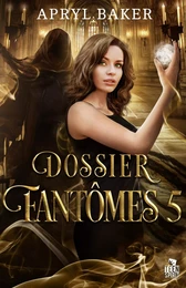 Dossier fantômes 5