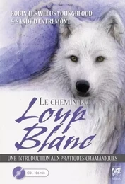 Le chemin du loup blanc