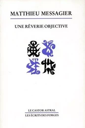 Une rêverie objective