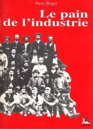 LE PAIN DE L'INDUSTRIE (FCS)