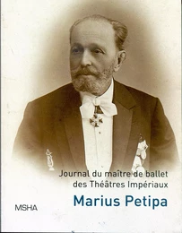 Journal du maître de ballet des théâtres impériaux Marius Ivanovitch Petipa