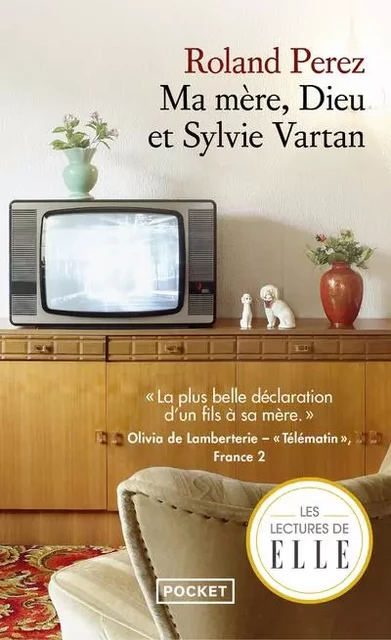 Ma mère, Dieu et Sylvie Vartan - Roland Perez - Univers Poche