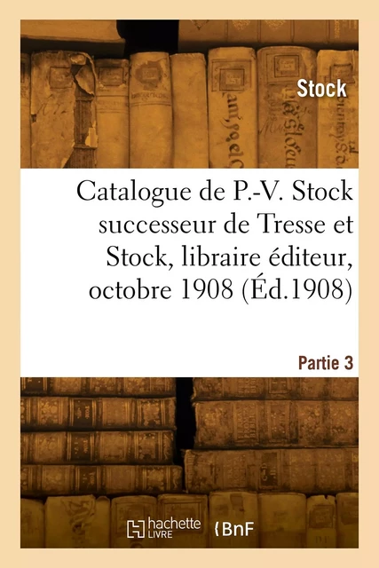 Catalogue analytique de pièces de théâtre classées de P.-V. Stock -  Stock - HACHETTE BNF