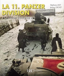 La 11. Panzerdivision - division fantôme