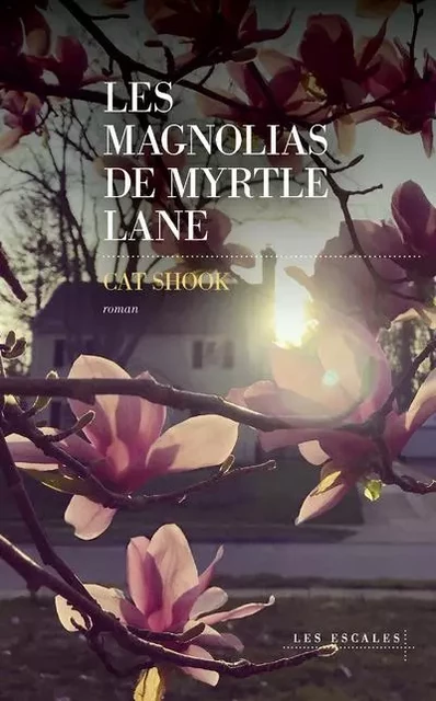 Les Magnolias de Myrtle Lane - Cat Shook - edi8