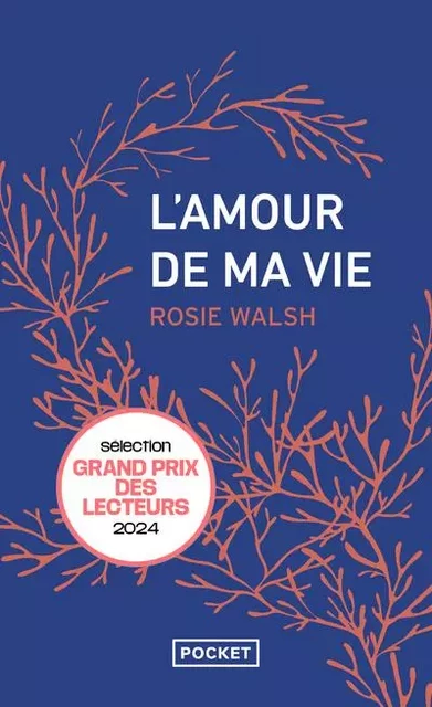 L'Amour de ma vie - Rosie Walsh - Univers Poche