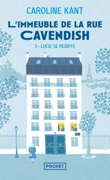 L'Immeuble de la rue Cavendish - Tome 3 Lucie se rebiffe