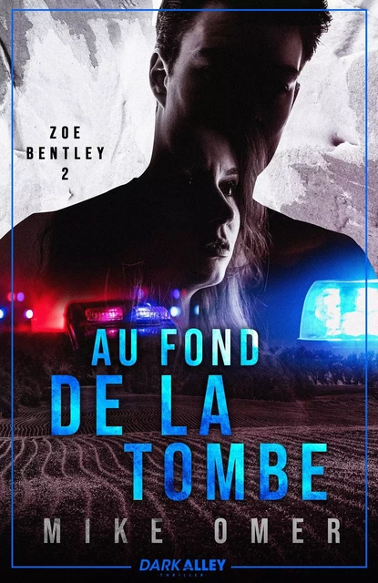 Au fond de la tombe - Mike Omer - DARK ALLEY