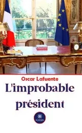 L'improbable président