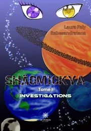 Shäomickya - Tome I : Investigations