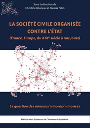 La société civile organisée contre l'État - France, Europe, du XIXe siècle à nos jours