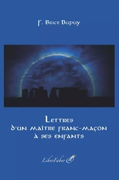 Lettres d’un maître franc-maçon à ses enfants