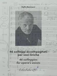 46 solfeggi accompagnati per voci liriche / 46 solfeggios for opera's voices