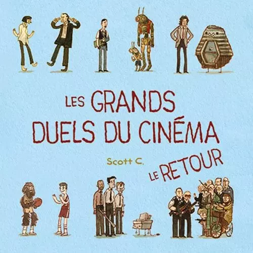 LES GRANDS DUELS DU CINEMA VOL. 2 - LE RETOUR -  SCOTT C - CAMBOURAKIS