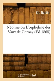 Néoline ou L'orpheline des Vaux de Cernay