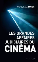 Les grandes affaires judiciaires du cinéma