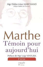 Marthe, témoin pour aujourd'hui - 2ème Edition