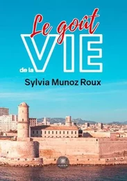 Le goût de la vie