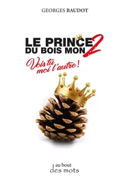 Le Prince Du Bois Mon 2