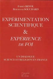 Expérimentation scientifique et expérience de Foi