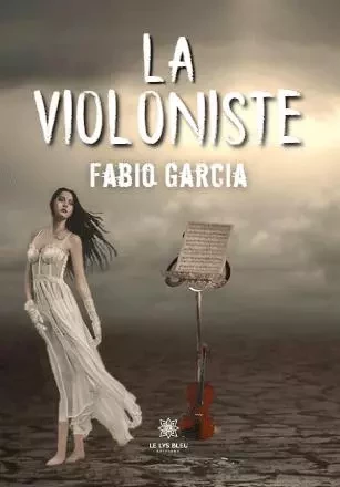 La violoniste - Fabio Garcia - LE LYS BLEU