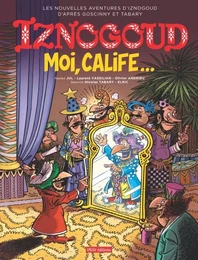 Iznogoud - Moi, calife...