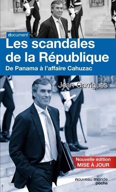 Les scandales de la République - Yvonnick Denoël, Jean Garrigues - NOUVEAU MONDE