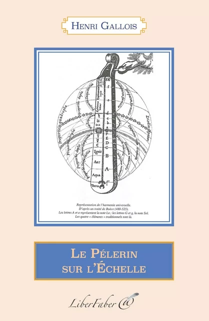 Le Pèlerin sur l'Échelle - Henri Gallois - LIBER FABER