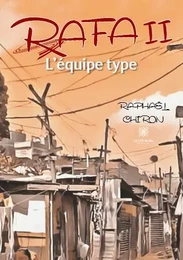 Rafa II - L’équipe type