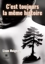 C’est toujours la même histoire