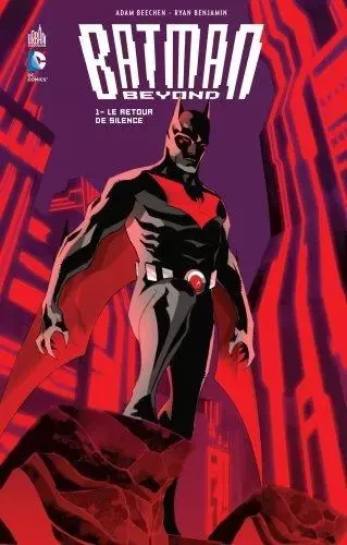 Batman Beyond Tome 1 -  BEECHEN  Adam - URBAN COMICS