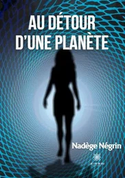 Au détour d’une planète