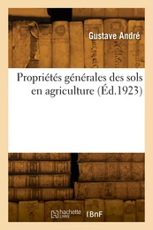 Propriétés générales des sols en agriculture