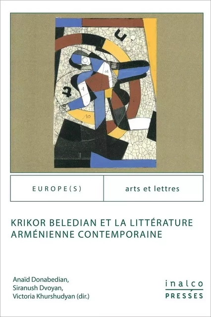 Krikor Beledian et la littérature arménienne contemporaine - Anaid DONABEDIAN, Siranush DVOYAN, Victoria KHURSHUDYAN - INALCO PRESSES