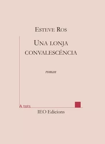 Una lonja convalescencia - ROS ESTEVE - I.E.O.