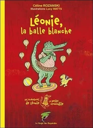 Léonie, la balle blanche - Les aventures de Léonie la petite crocodile