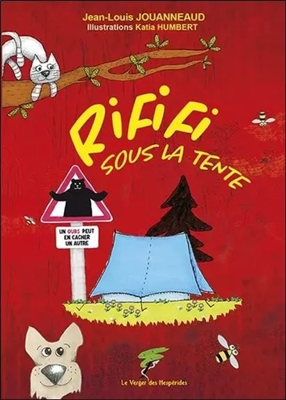 Rififi sous la tente - Un ours peut en cacher un autre - Jean-Louis Jouanneaud - VERGER DES HESPERIDES EDITIONS