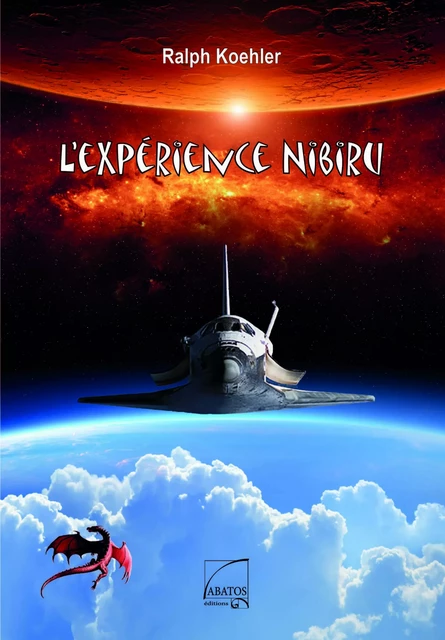 L'expérience Nibiru - Ralph Koehler - ABATOS