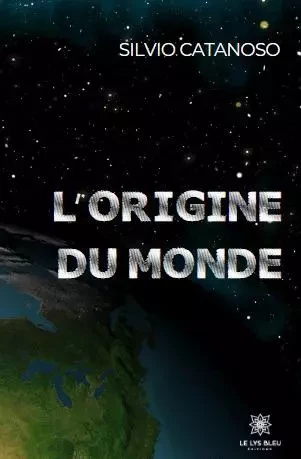 L’origine du monde - Silvio Catanoso - LE LYS BLEU