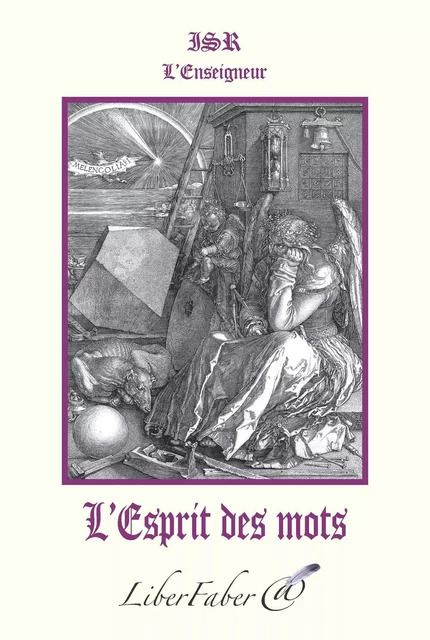 L'Esprit des mots - ISR L'Enseigneur - LIBER FABER