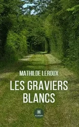 Les graviers blancs