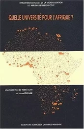 Quelle université pour l'Afrique - dynamique locale de la mondialisation, les afriques en perspective