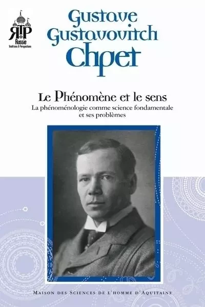 Le phénomène et le sens - la phénoménologie comme science fondamentale et ses problèmes -  - MSH AQUITAINE