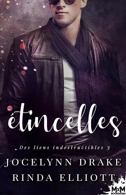 Étincelles - Jocelynn Drake, Rinda Elliott - MXM BOOKMARK