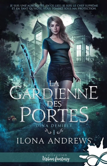 La gardienne des portes - Ilona Andrews - COLL INFINITY