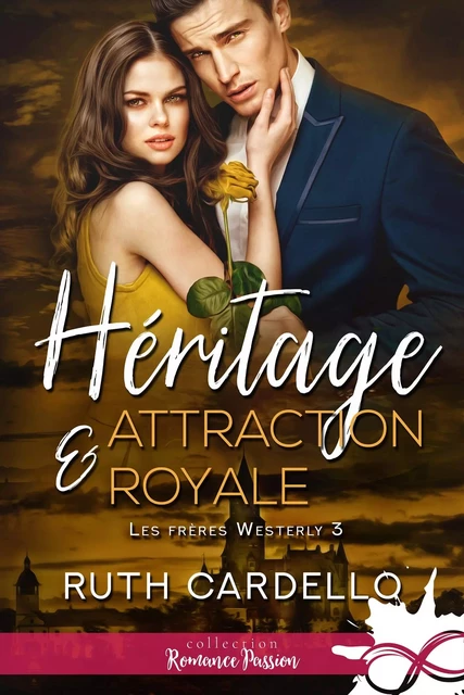 Héritage et attraction royale - Ruth Cardello - COLL INFINITY