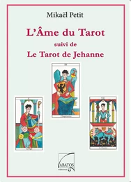 L'Ame du Tarot & Le Tarot de Jehanne