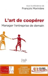 L'Art de coopérer, manager l'entreprise de demain